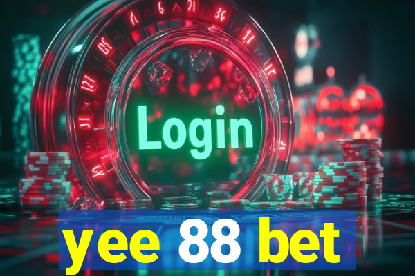 yee 88 bet